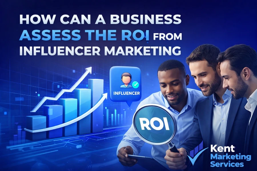 How Can A Business Assess The ROI From Influencer Marketing